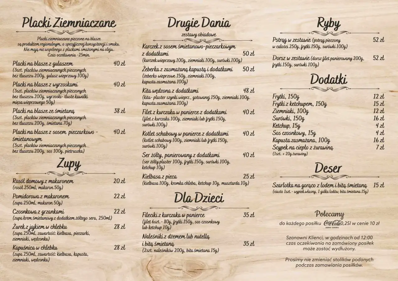 Menu z daniami: placki ziemniaczane, drugie dania, ryby, zupy, desery i dodatki. Polecamy Coca-Colę. Karczma na lednicy.